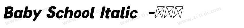 Baby School Italic  字体转换